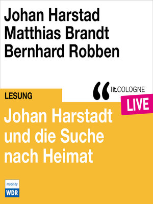 cover image of Johan Harstad und die Suche nach Heimat--lit.COLOGNE live (Ungekürzt)